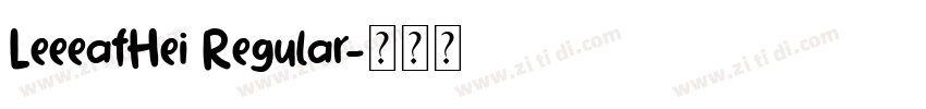 LeeeafHei Regular字体转换 LeeeafHei Regular字体转换